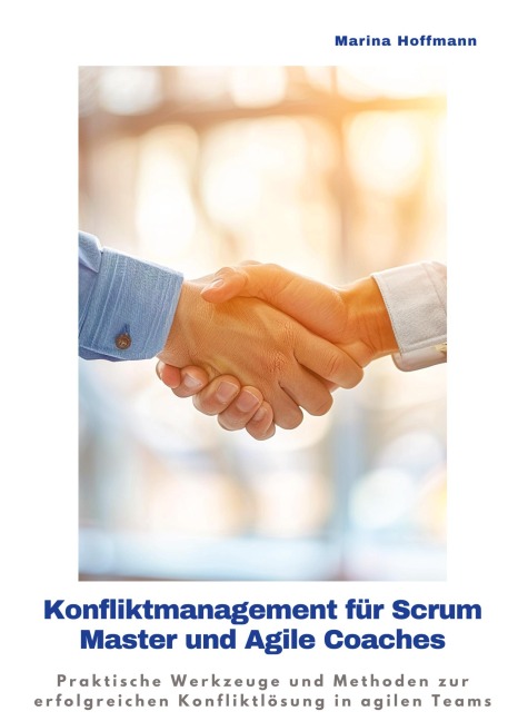 Konfliktmanagement für Scrum Master und Agile Coaches - Martina Hoffmann