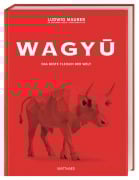 Cover-Bild zum Titel 'Wagyu' von 'Ludwig Maurer, Wolfgang Otto, Benjamin Junck'