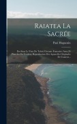 Cover-Bild zum Titel 'Raiatea La Sacrée' von 'Paul Huguenin'
