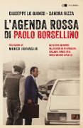 Cover-Bild zum Titel 'L' agenda rossa di Paolo Borsellino. Gli ultimi 56 giorni nel racconto di familiari, colleghi, magistrati, investigatori e pentiti' von 'Giuseppe Lo Bianco, Sandra Rizza'