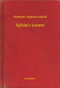 Sylvia's Lovers - Elizabeth Cleghorn Gaskell
