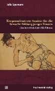 Cover-Bild zum Titel 'Körperorientierte Ansätze für die Sexuelle Bildung junger Frauen' von 'Julia Sparmann'