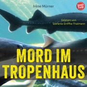 Cover-Bild zum Titel 'Mord im Tropenhaus' von 'Irène Mürner'