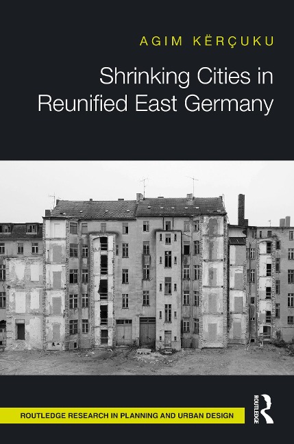 Shrinking Cities in Reunified East Germany - Agim Kërçuku