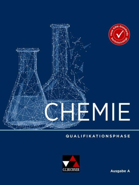 Chemie Ausgabe A Sekundarstufe II - Claudia Bohrmann-Linde, Britta Stäcker, Nina Heldt, Alexander Schönborn, Nico Meuter