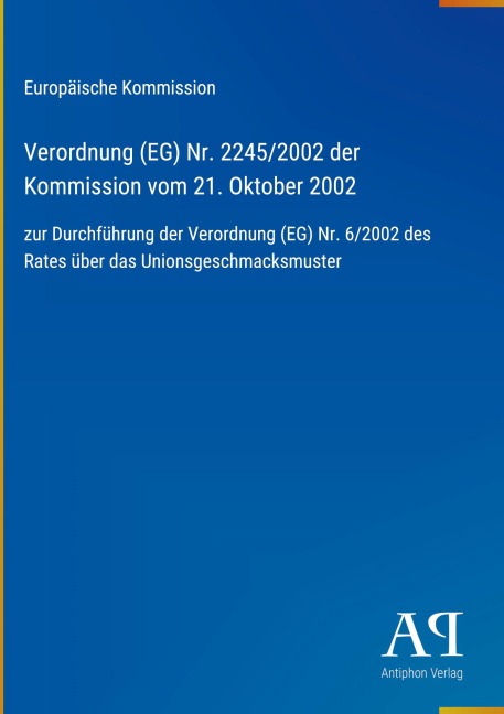 Verordnung (EG) Nr. 2245/2002 der Kommission vom 21. Oktober 2002 - Europäische Kommission