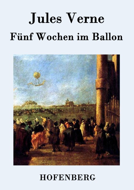 Fünf Wochen im Ballon - Jules Verne