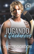 Cover-Bild zum Titel 'Jugando a Quedarnos' von 'Christie Gordon'
