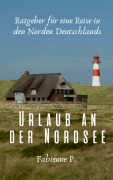 Urlaub an der Nordsee - Fabienne P.