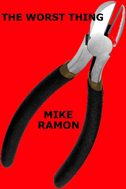 The Worst Thing - Mike Ramon