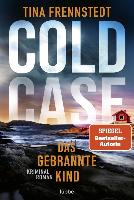 COLD CASE - Das gebrannte Kind - Tina Frennstedt