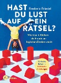 Cover-Bild zum Titel 'Hast du Lust auf ein Rätsel?' von 'Frederic Friedel'