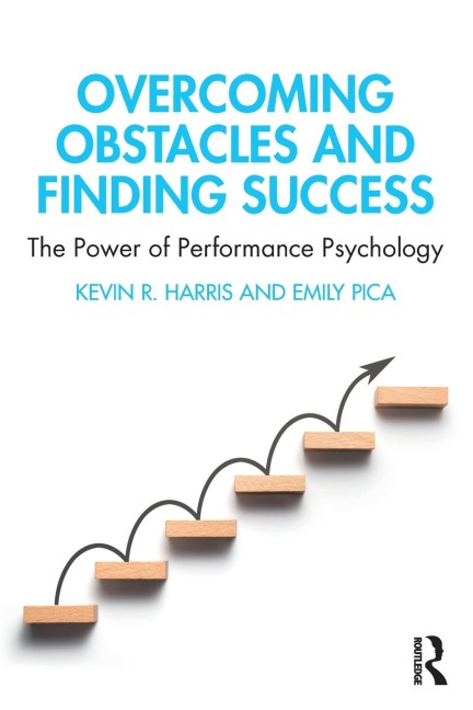Overcoming Obstacles and Finding Success - Kevin R. Harris, Emily Pica