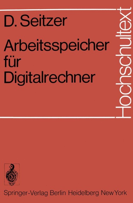 Arbeitsspeicher für Digitalrechner - D. Seitzer