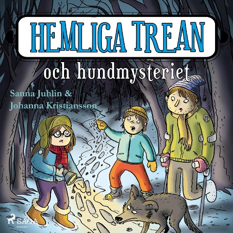Hemliga trean och hundmysteriet - Sanna Juhlin