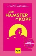 Der Hamster im Kopf - Maarten Biezeveld, Felix Kreier