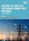 The Role of Coal in a Sustainable Energy Mix for India - 