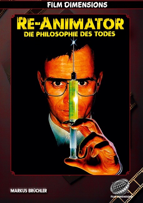 Re-Animator - Die Philosophie des Todes - Markus Brüchler