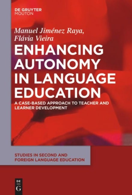 Enhancing Autonomy in Language Education - Flávia Vieira, Manuel Jiménez Raya