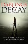 Cover-Bild zum Titel 'Darlings of Decay' von 'Chrissy Peebles'
