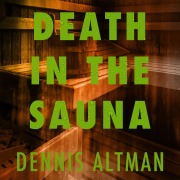 Cover-Bild zum Titel 'Death in the Sauna' von 'Dennis Altman'