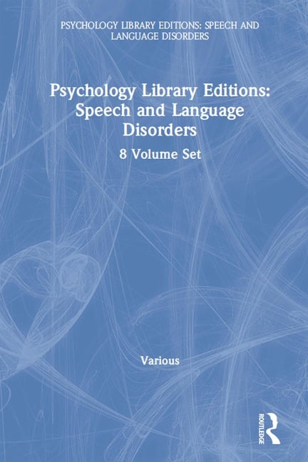 Psychology Library Editions: Speech and Language Disorders - Various