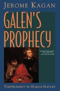 Cover-Bild zum Titel 'Galen's Prophecy' von 'Jerome Kagan'