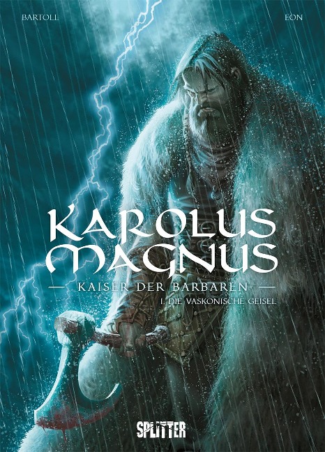 Karolus Magnus - Kaiser der Barbaren. Band 1 - Jean-Claude Bartoll