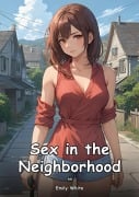 Sex in the Neighborhood. 44 - Emily White