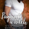 Payback's a Bitch - Missy Johnson