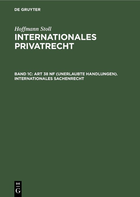 Art 38 nF (Unerlaubte Handlungen). Internationales Sachenrecht - 