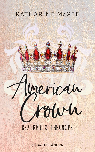 American Crown - Beatrice & Theodore - Katharine McGee