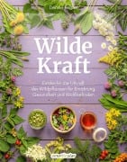 Cover-Bild zum Titel 'Wilde Kraft' von 'Denise Felber'