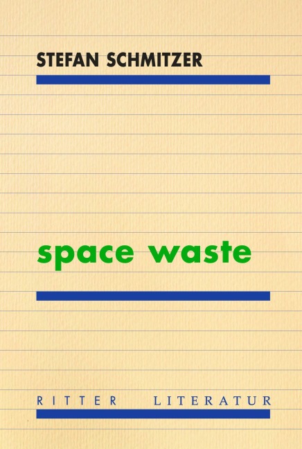 space waste - Stefan Schmitzer