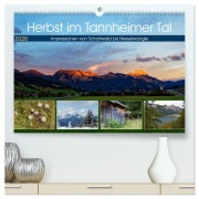 Cover-Bild zum Titel 'Herbst im Tannheimer Tal - Impressionen von Schattwald bis Nesselwängle (hochwertiger Premium Wandkalender 2026 DIN A2 quer), Kunstdruck in Hochglanz' von 'Hanns-Peter Eisold'