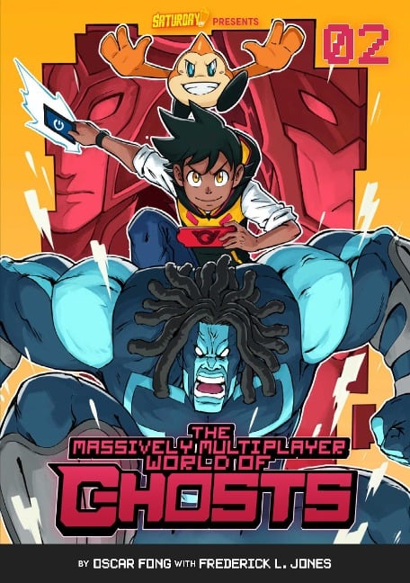 The Massively Multiplayer World of Ghosts, Volume 2 - Oscar Fong, Frederick L Jones, Saturday Am
