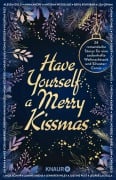 Cover-Bild zum Titel 'Have Yourself a Merry Kissmas' von 'Beril Kehribar, Justine Pust, Maxine Liontari, Alessia Gold, Inka Lindberg'