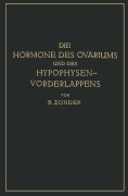 Cover-Bild zum Titel 'Die Hormone des Ovariums und des Hypophysenvorderlappens' von 'Bernhard Zondek'
