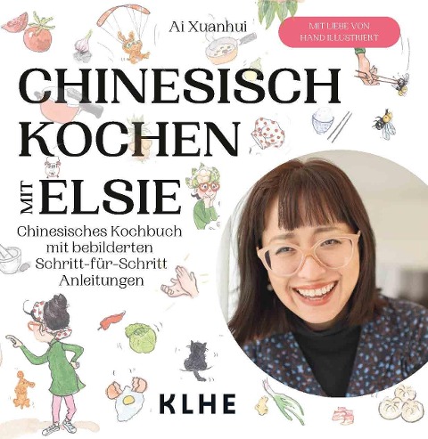 Chinesisch kochen mit Elsie - Ai Xuanhui