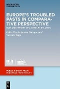Cover-Bild zum Titel 'Europe's Troubled Pasts in Comparative Perspective' von ''