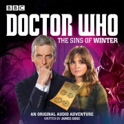 Cover-Bild zum Titel 'Doctor Who: The Sins of Winter: A 12th Doctor Audio Original' von 'James Goss'