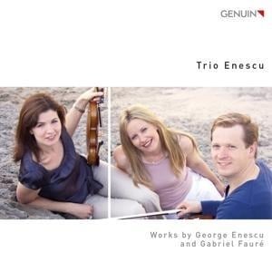 Trio Enescu spielt Werke von G.Enescu & G.Faure - Trio Enescu