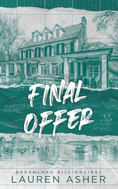 Final Offer - Dreamland Billionaires Tome 3 - Lauren Asher