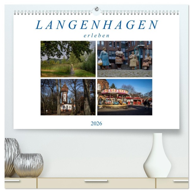 Langenhagen erleben (hochwertiger Premium Wandkalender 2026 DIN A2 quer), Kunstdruck in Hochglanz - SchnelleWelten SchnelleWelten
