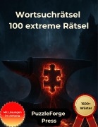 Cover-Bild zum Titel 'Wortsuchrätsel - 100 extreme Rätsel' von 'PuzzleForge(TM) Press'