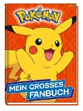 Cover-Bild zum Titel 'Pokémon: Mein großes Fanbuch' von 'Emily Stead'