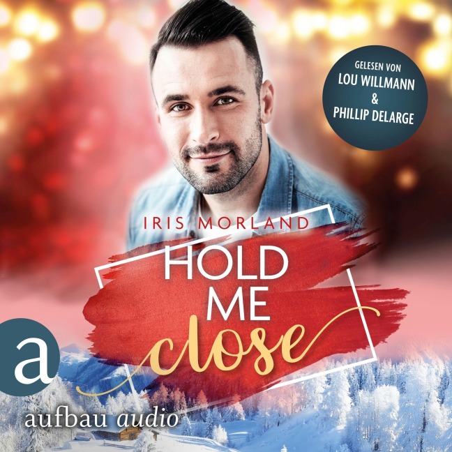 Hold Me Close - Eine Heron's Landing Novella - Iris Morland