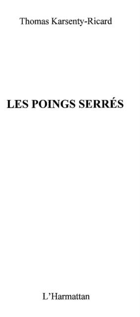 Poings serres - Stanley H. -M.