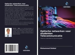 Optische netwerken voor studenten Telecommunicatie - Mohammed Debbal