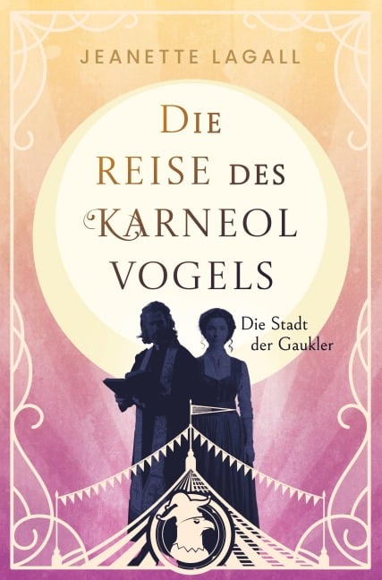 Die Stadt der Gaukler - Jeanette Lagall